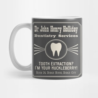 Dr. John Henry Holliday. Dentist. Mug